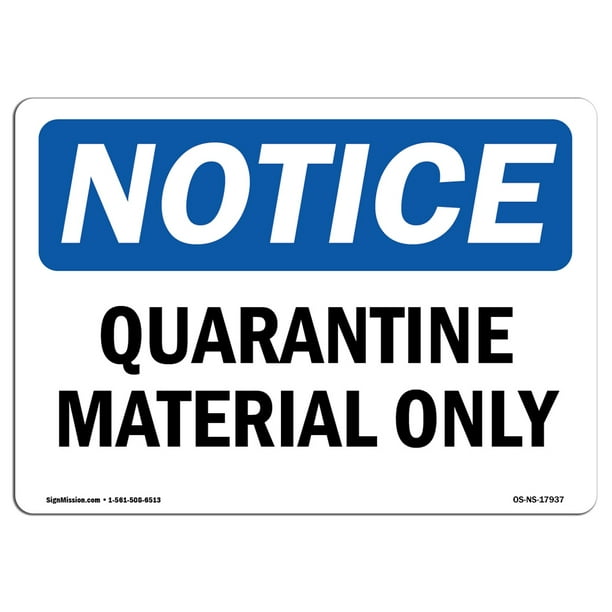 Quarantine Material Only SignHeavy Duty Sign or Label OSHA Notice